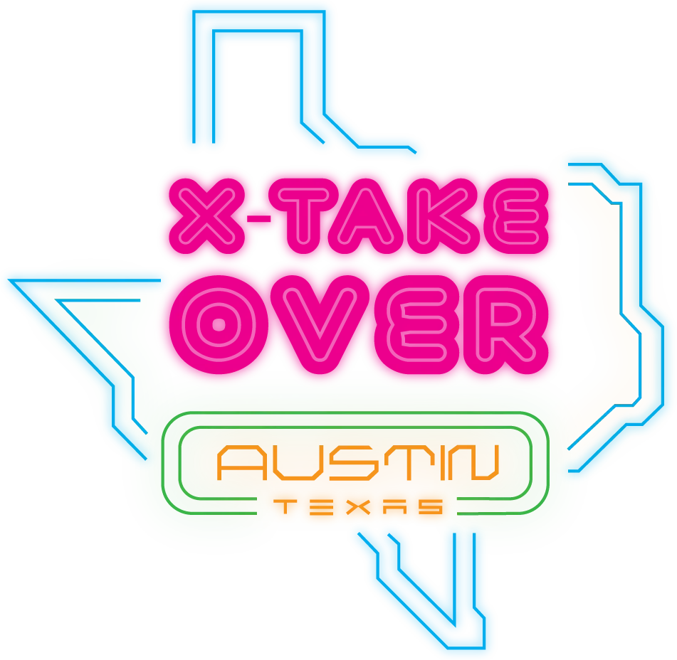 X Takeover, Austin, Texas